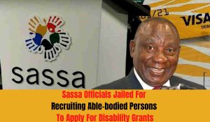 Sassa Officials Jailed For Recruiting Able-bodied Persons To Apply For Disability Grants