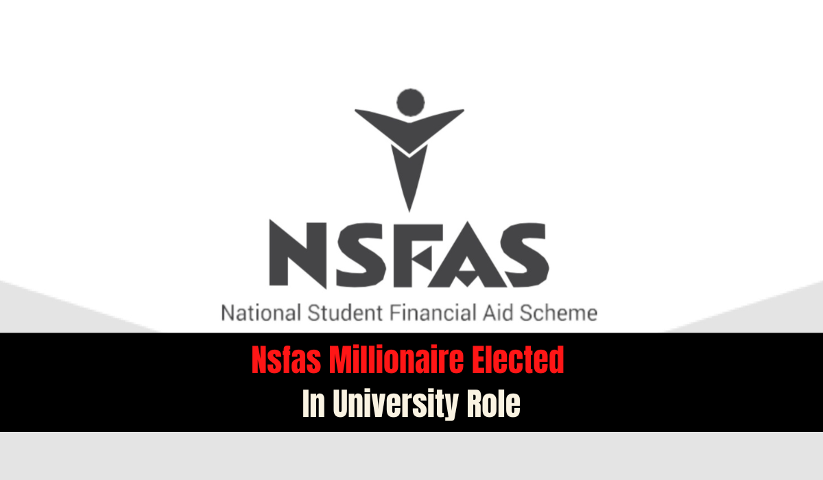 Nsfas Millionaire Elected In University Role