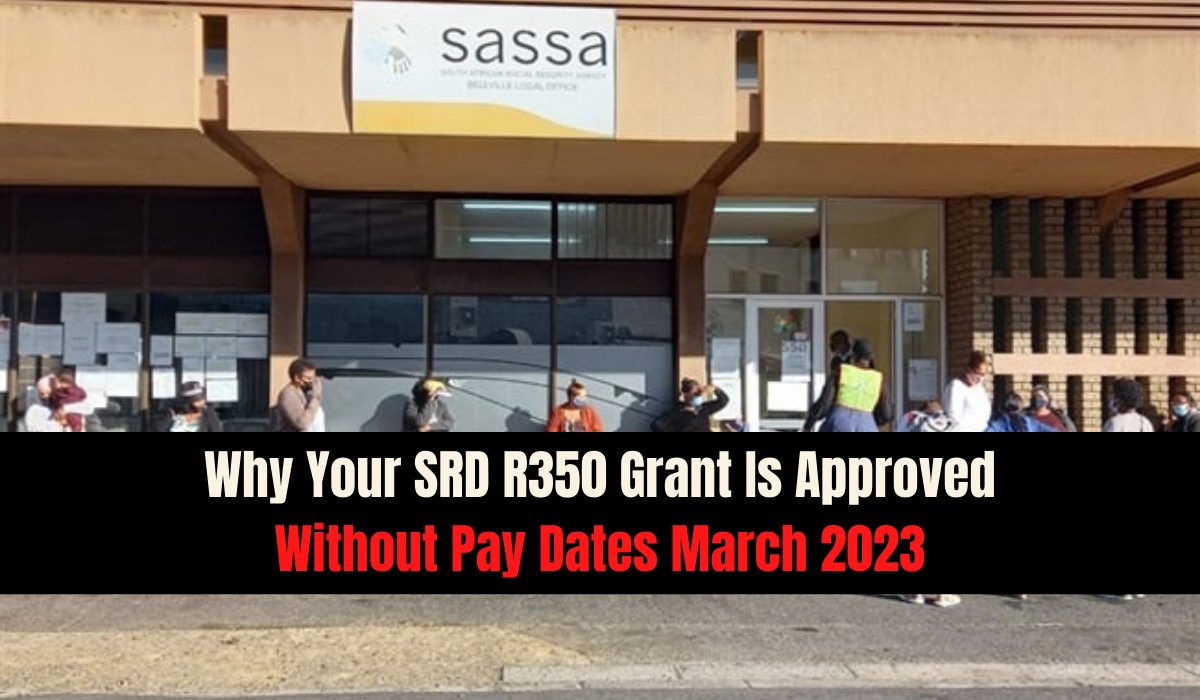 Why Your SRD R350 Grant Is Approved Without Pay Dates March 2023