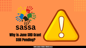 Why is June SRD Grant Still Pending?
