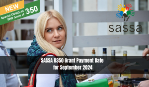 SASSA R350 Grant Payment Date for September 2024