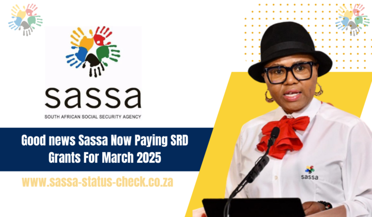 Good news Sassa Now Paying SRD Grants For March 2025